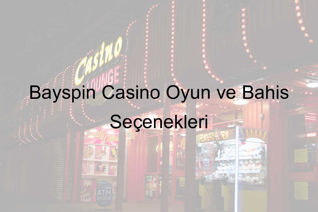 Bayspin Casino Oyun