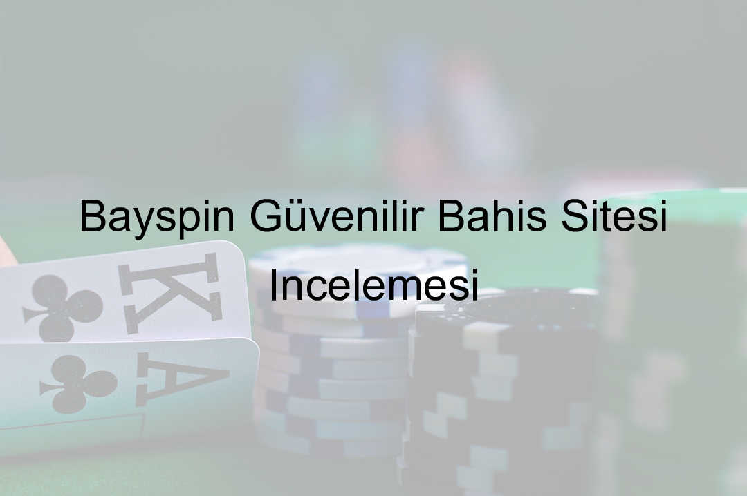 Bayspin Güvenilir Bahis