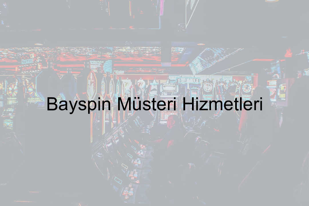 Bayspin Müşteri